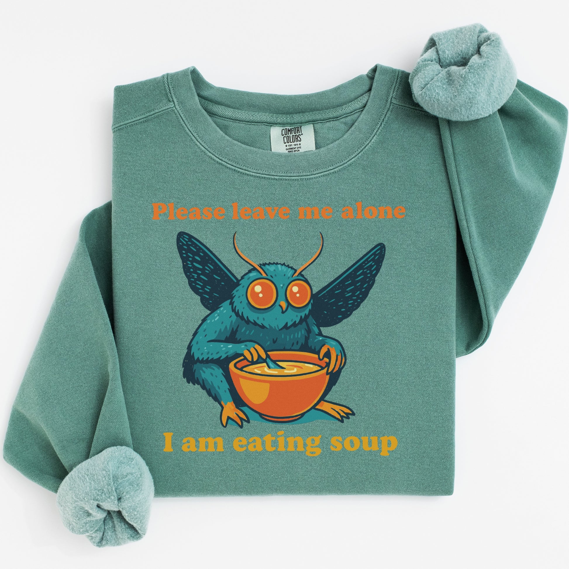 Please Leave Me Alone I Am Eating Soup Sweatshirt product