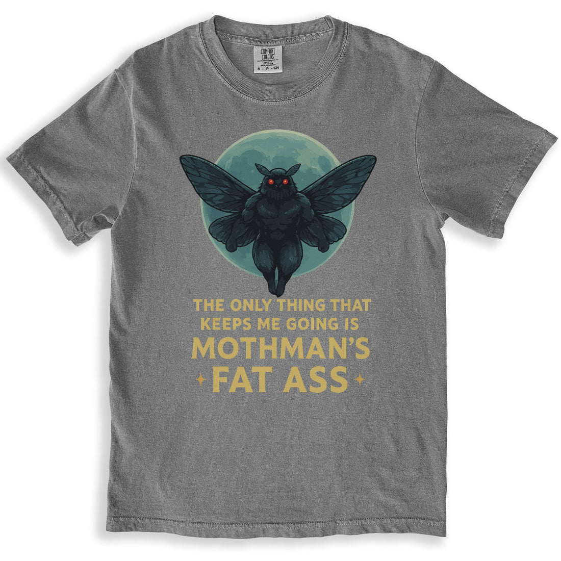 The Only Thing That Keeps Me Going Mothman T-shirt product