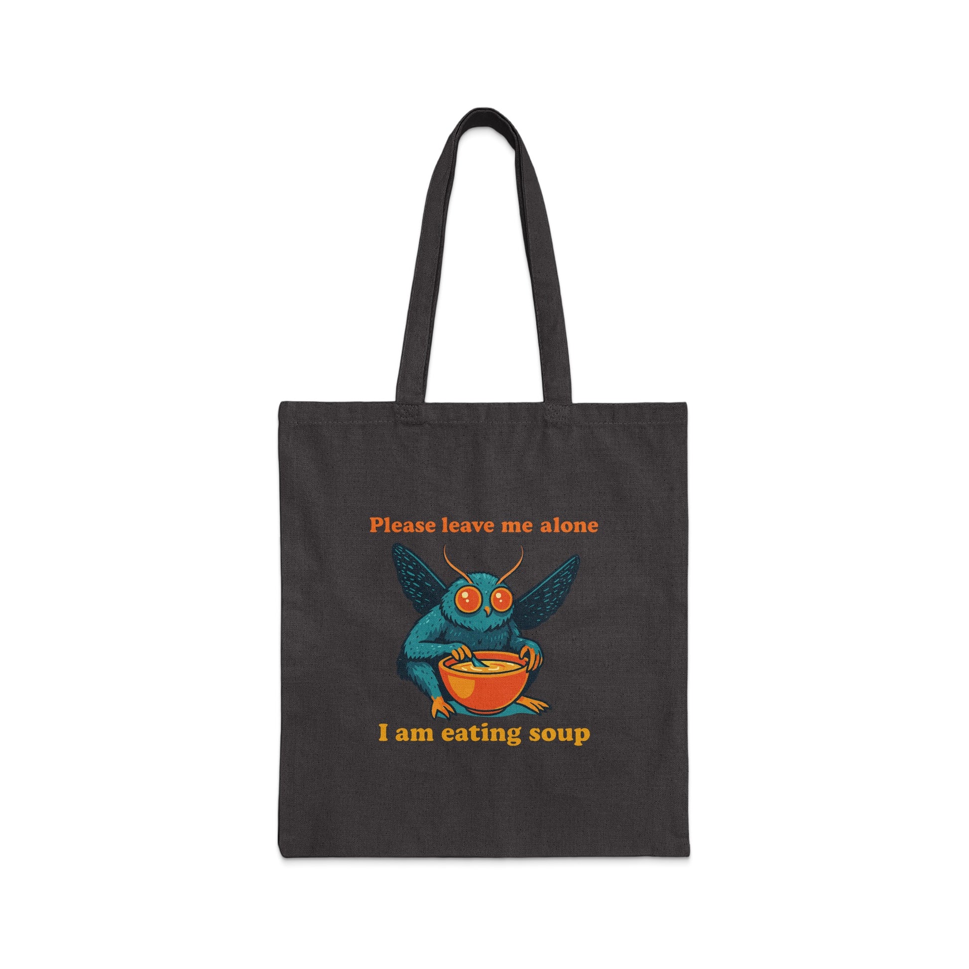 Please Leave Me Alone I Am Eating Soup Product Tote Bag