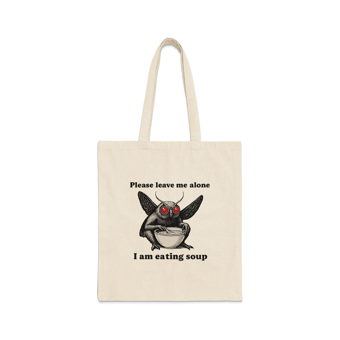 Please Leave Me Alone Eating Soup Tote Bag Product
