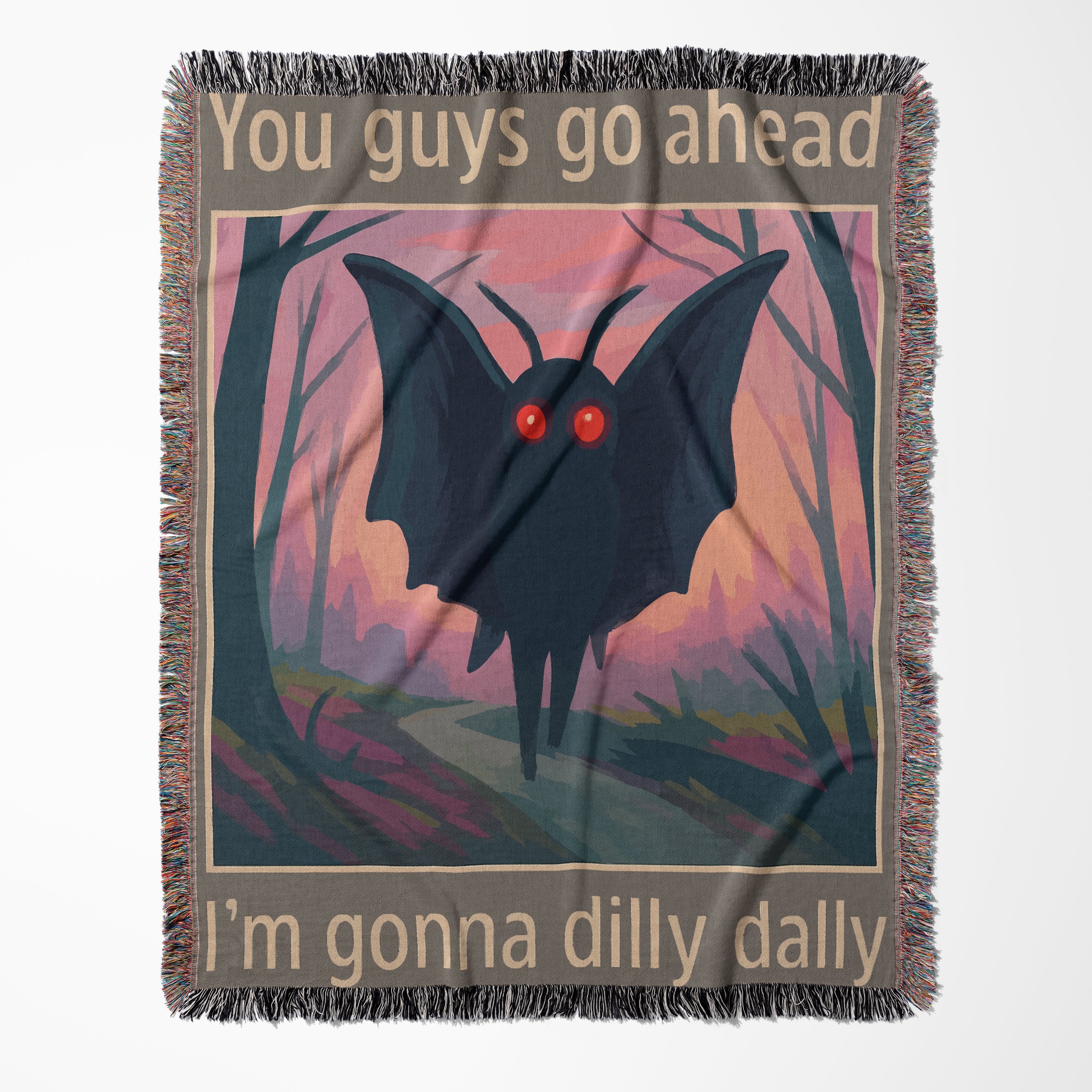 You guys go ahead I'm gonna dilly dally product type