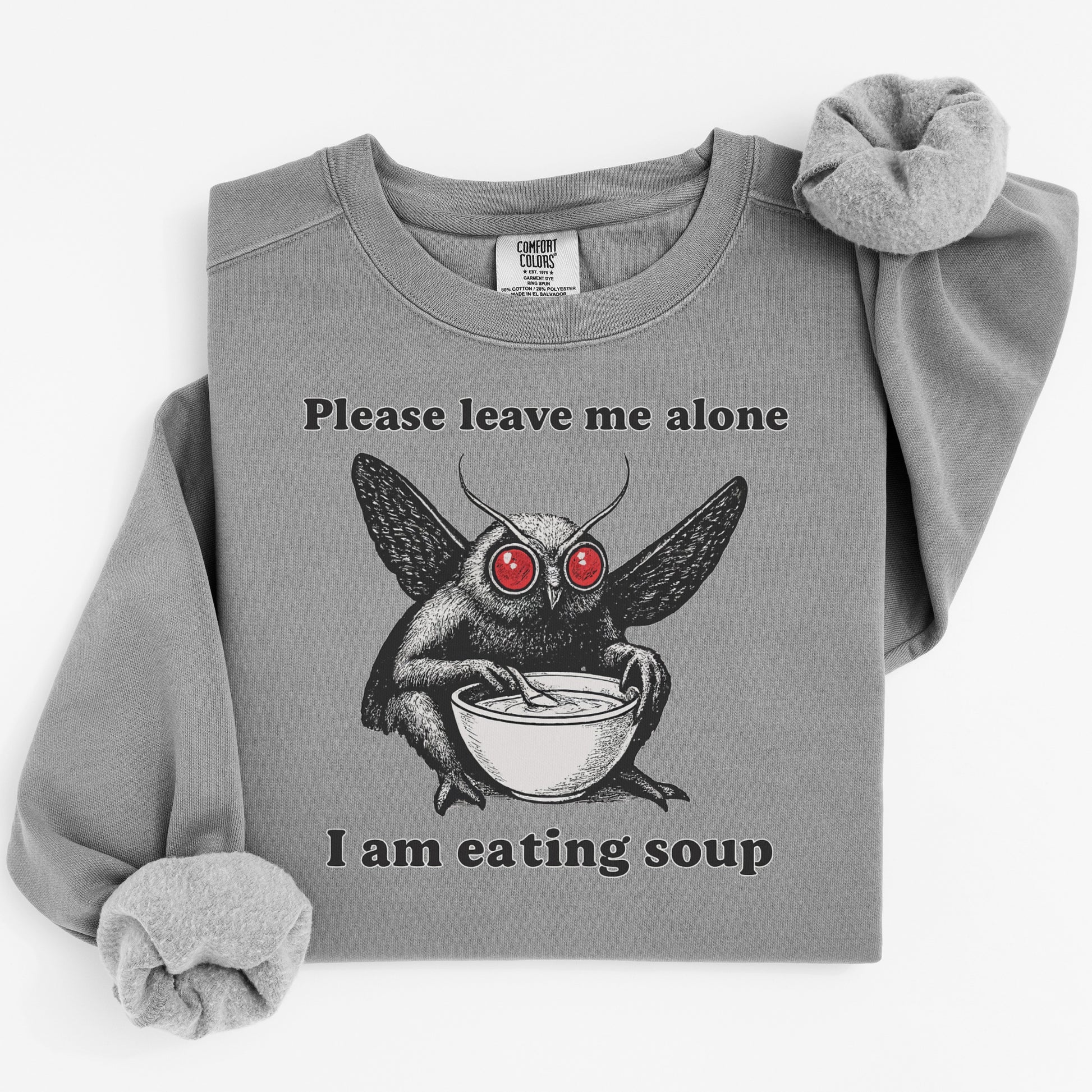 Please Leave Me Alone I Am Eating Soup sweatshirt product