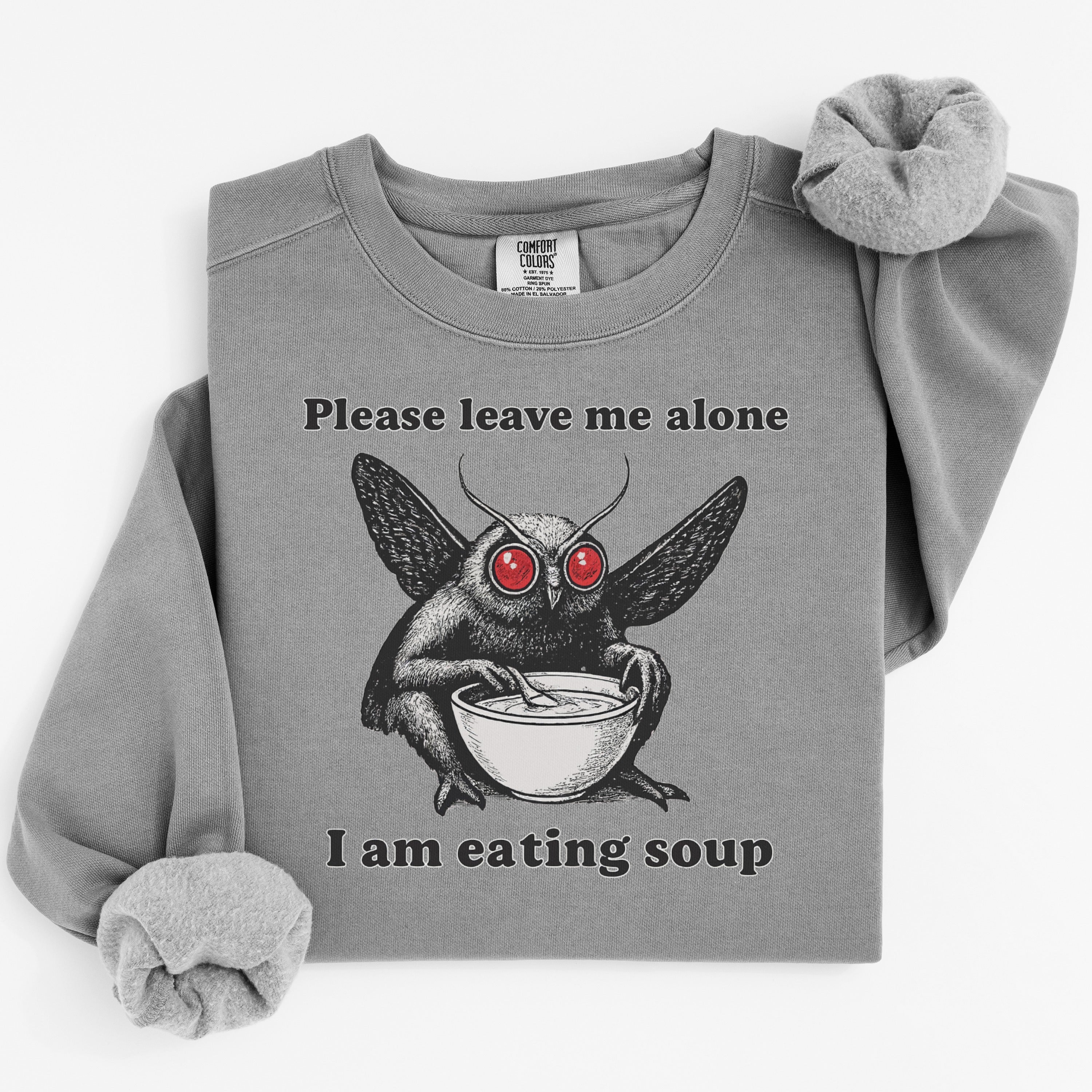 Please Leave Me Alone I Am Eating Soup sweatshirt product