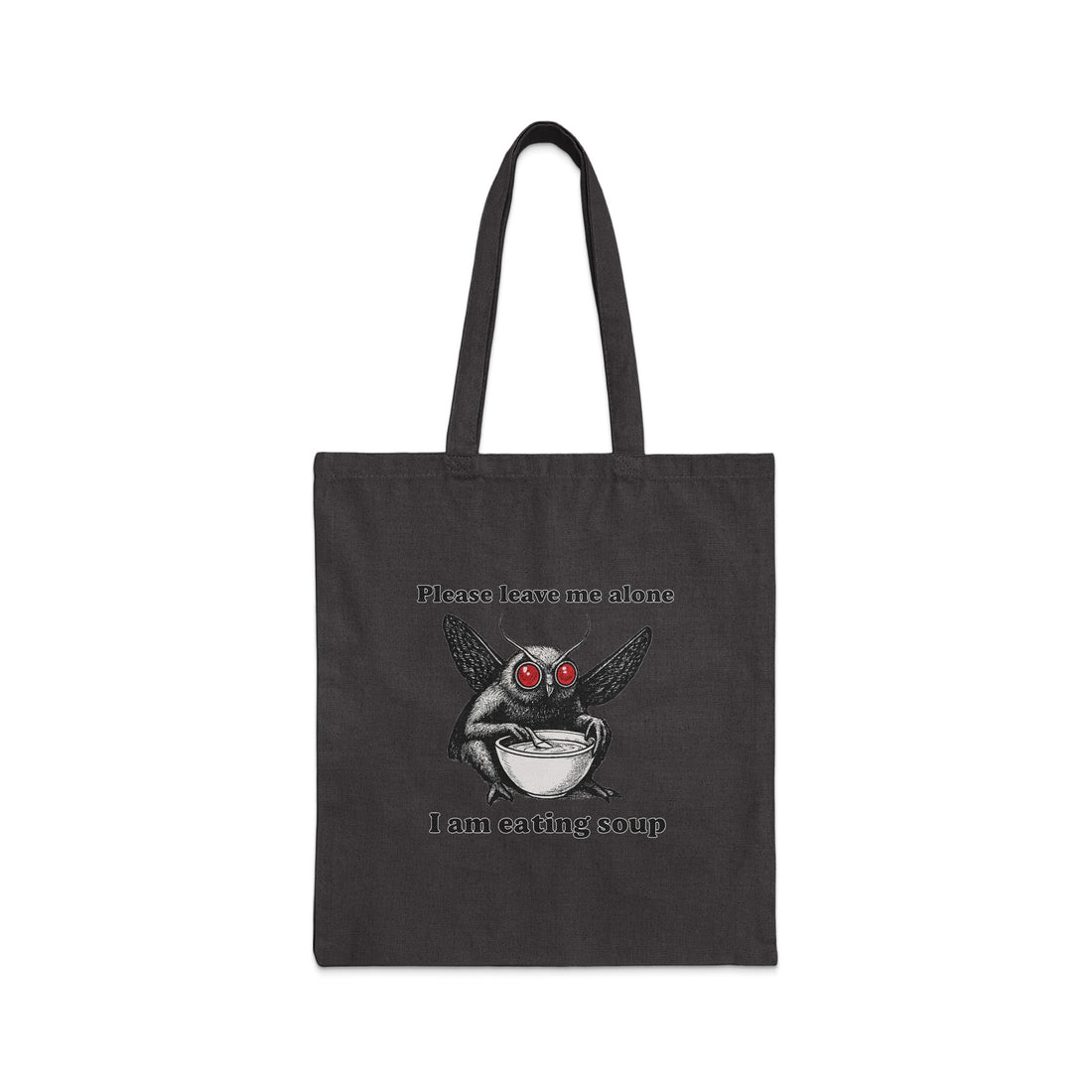 Please Leave Me Alone Eating Soup Tote Bag Product