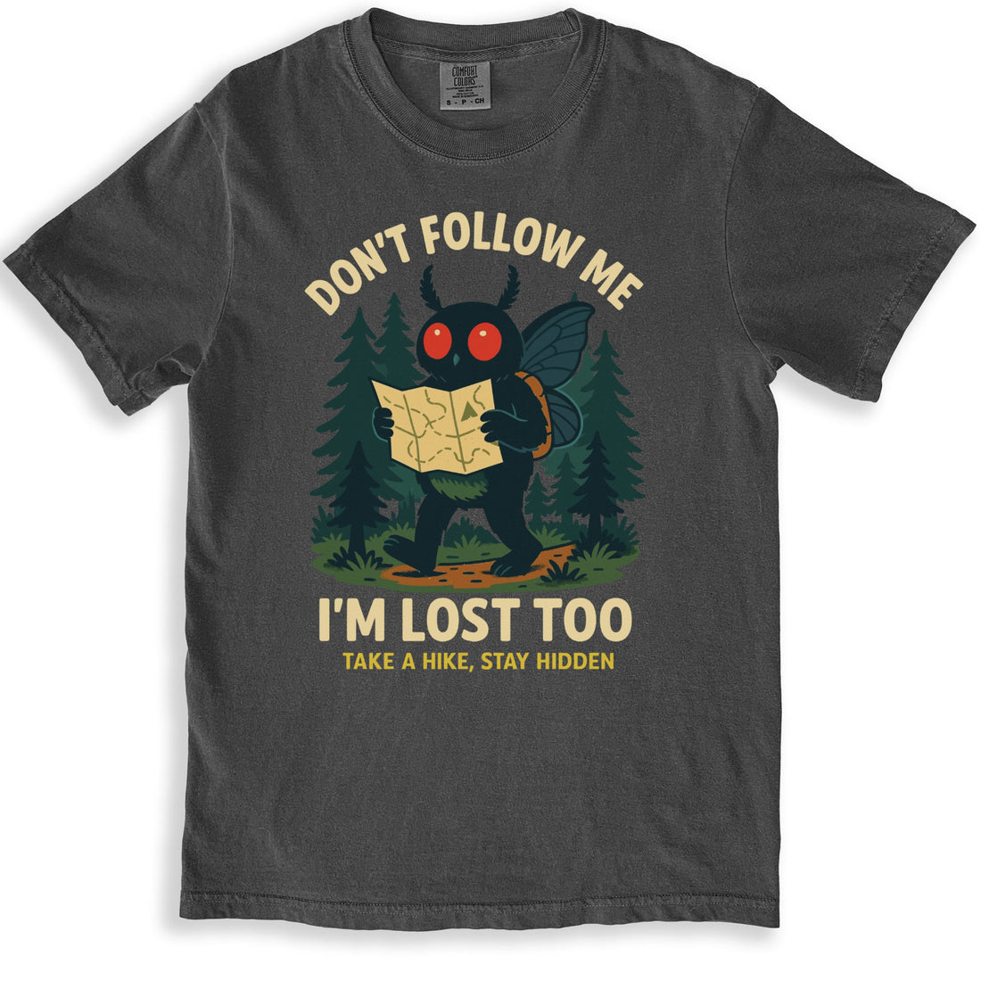 I'm Lost Too Take a Hike Stay Hidden T-shirt product