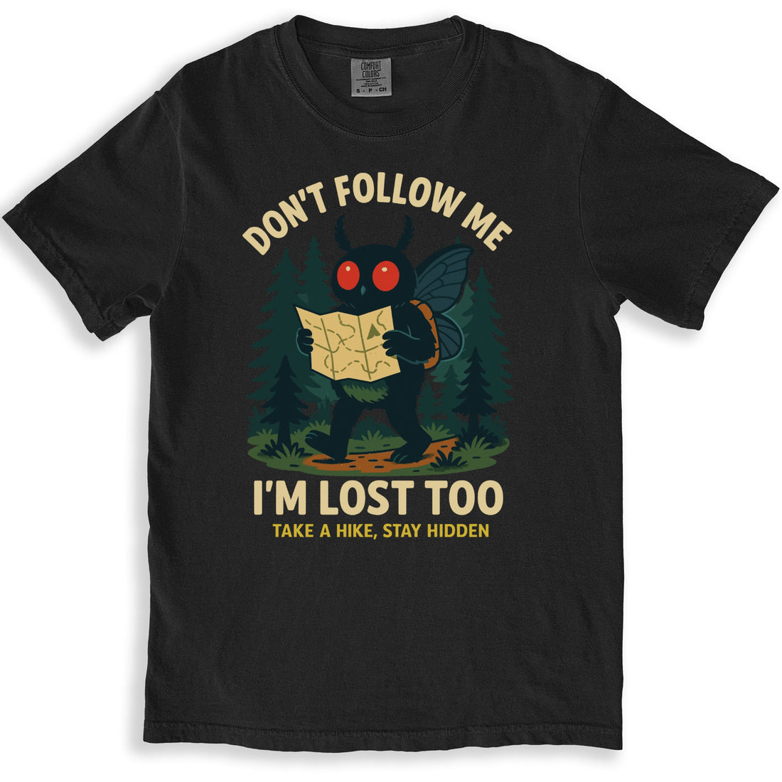 I'm Lost Too Take a Hike Stay Hidden T-shirt product