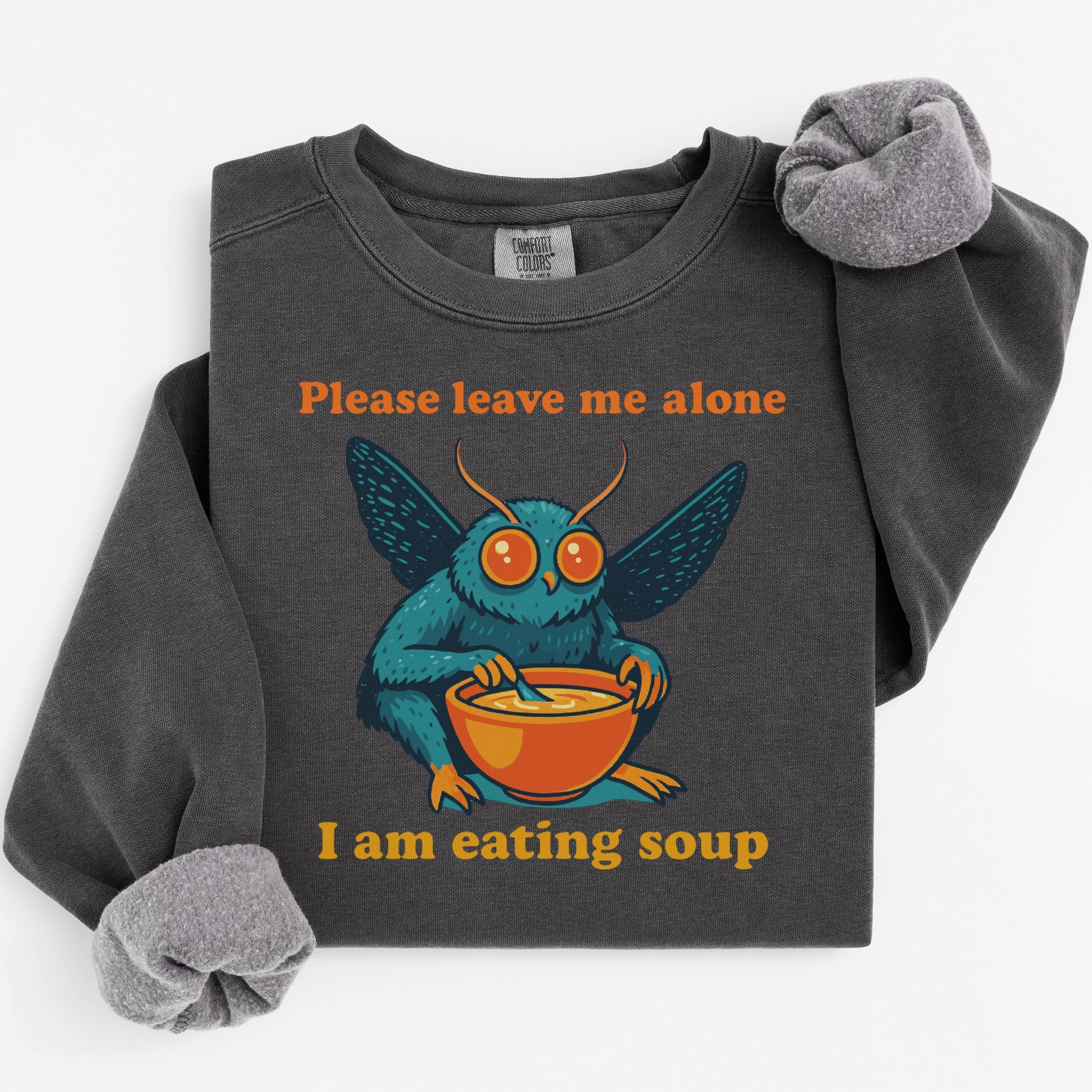 Please Leave Me Alone Eating Soup Sweatshirt Product
