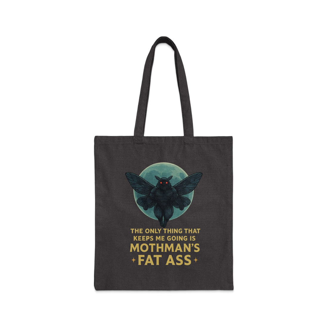 The Only Thing That Keeps Me Going Tote Bag Product