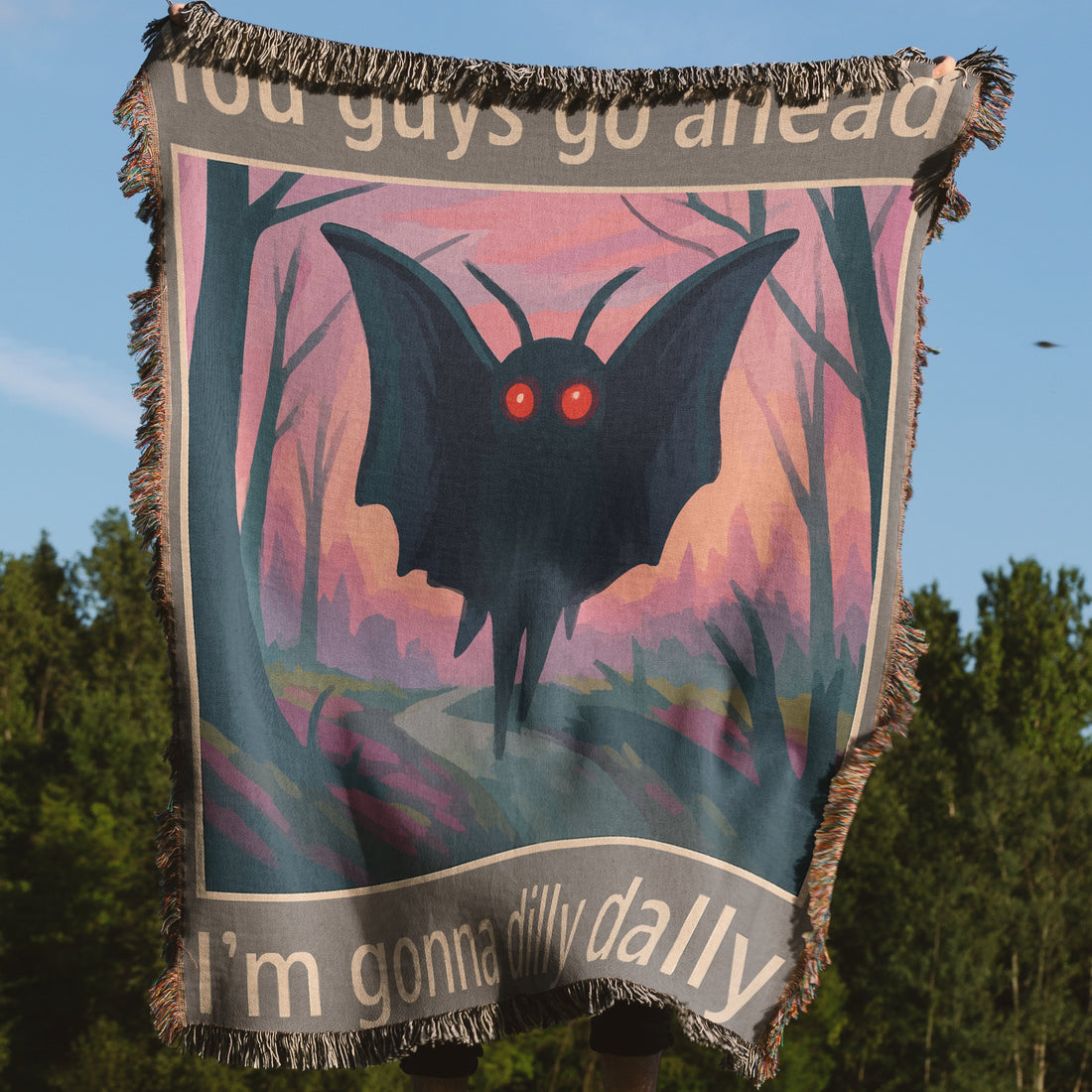 You Guys Go Ahead I'm Gonna Dilly Dally Blanket product