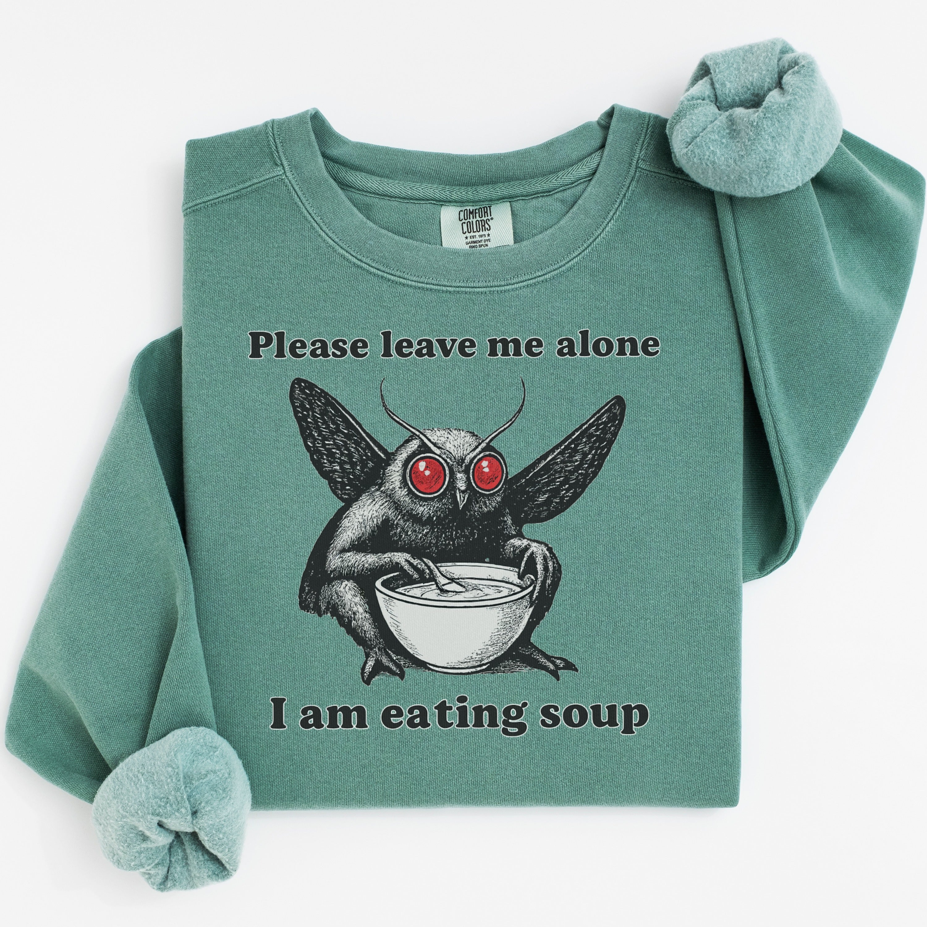 Please Leave Me Alone I Am Eating Soup Sweatshirt product type
